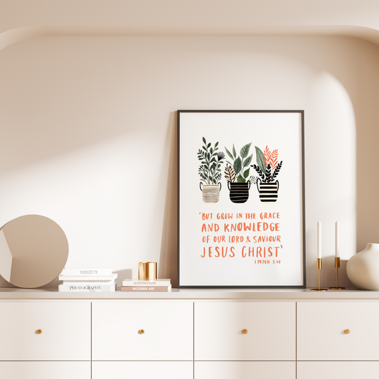 Grow In Grace Print