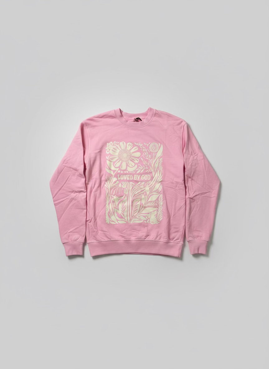 Pink Sweatshirt Loved by God