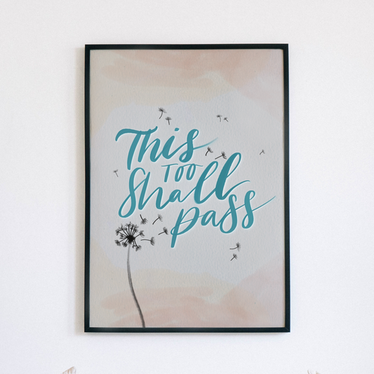 This too shall pass Print