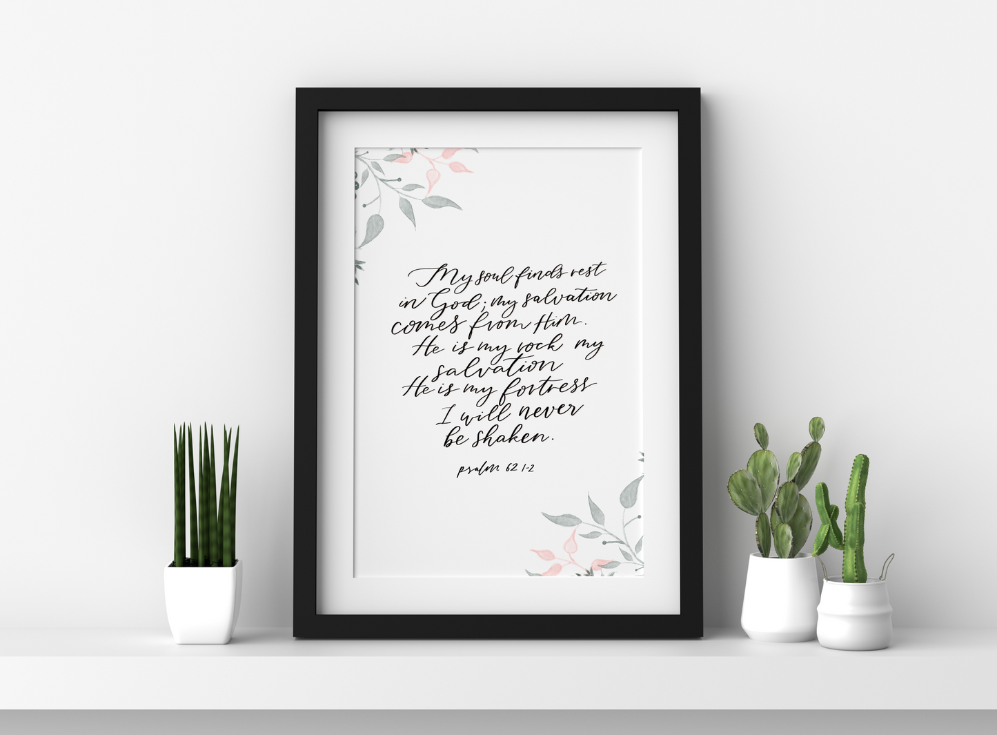 My Soul Finds Rest - Psalm 62 Print