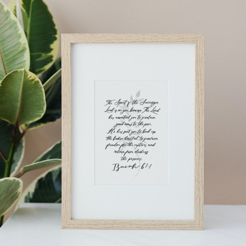 The Spirit of the Sovereign Lord is Upon Me - Isaiah 61 Print
