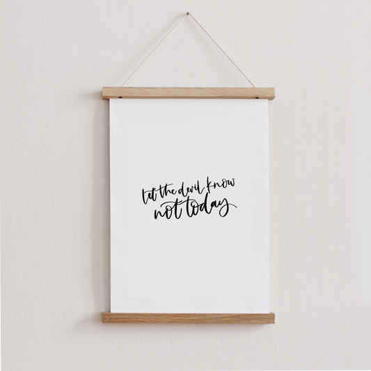 Let the devil know not today Print