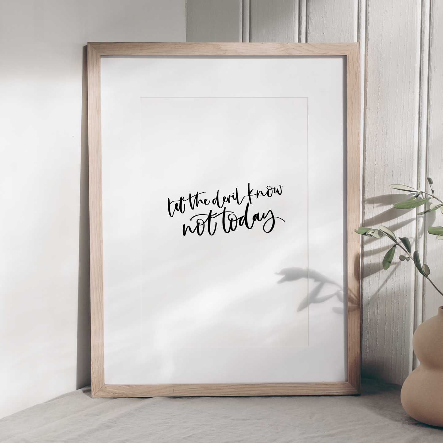 Let the devil know not today Print