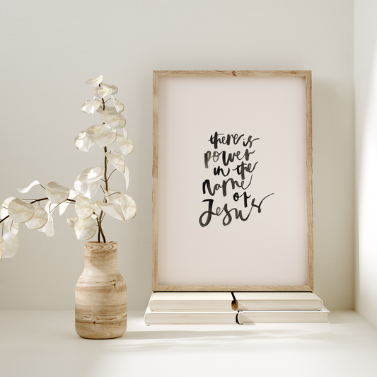 There is power in the name of Jesus Print