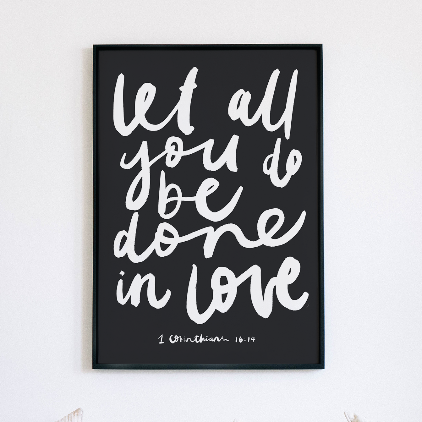 Let all you do be done in love Print