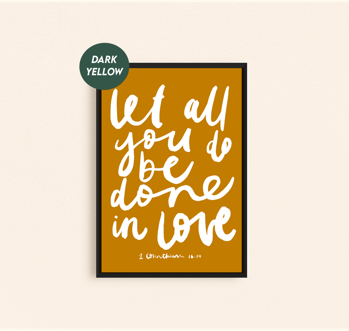 Let all you do be done in love Print
