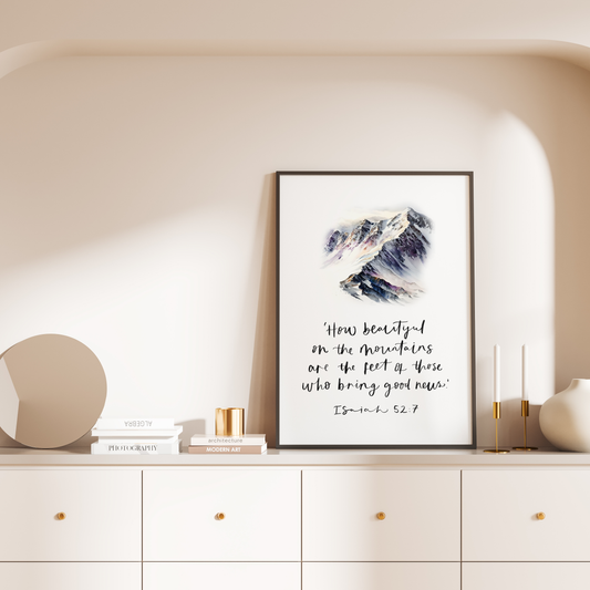 How beautiful on the mountains print - Isaiah 52:7