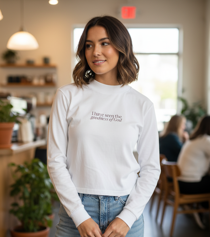 Long Sleeve T shirt - I have seen the goodness of God