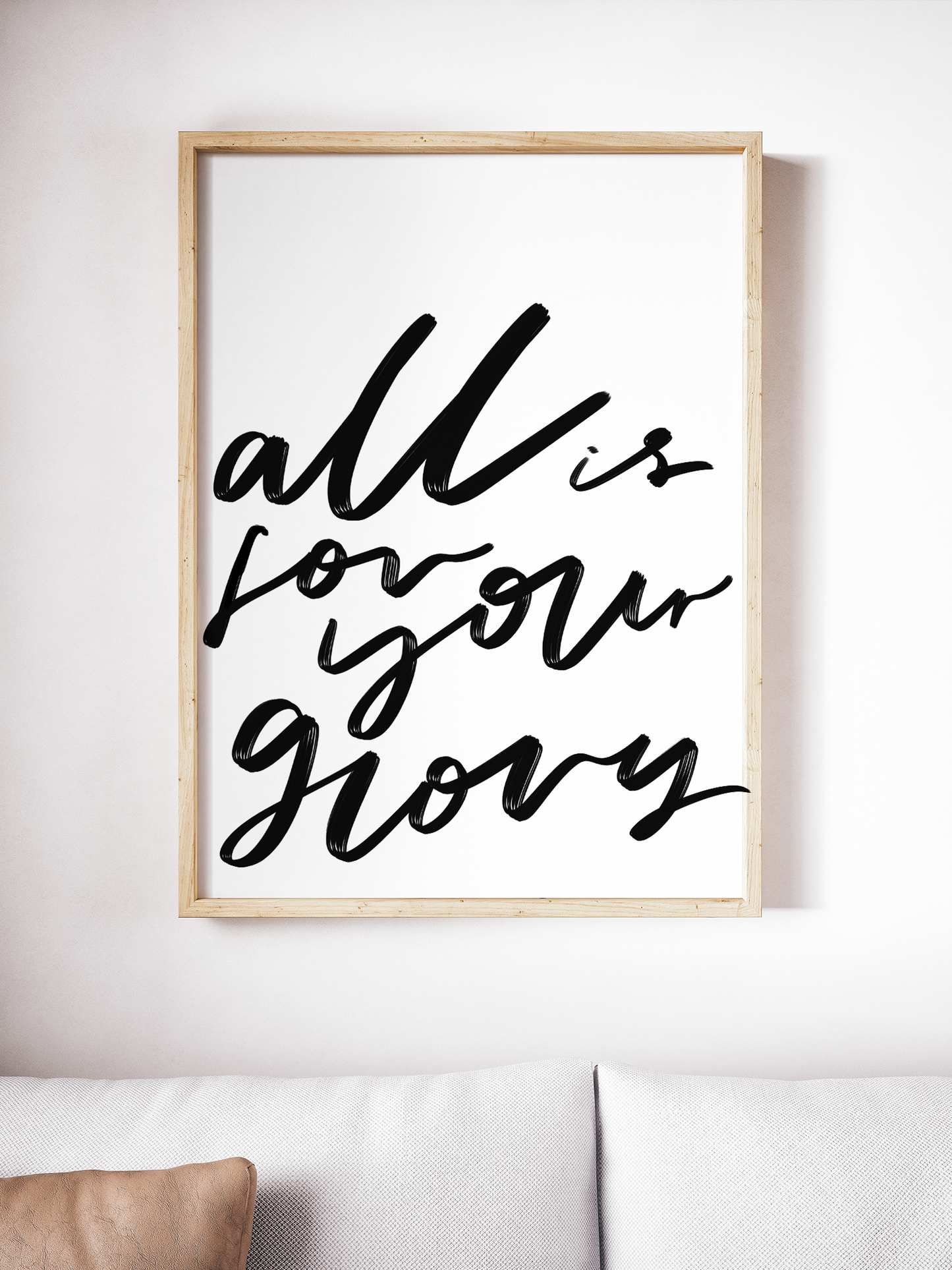 All is for your glory brush lettered print