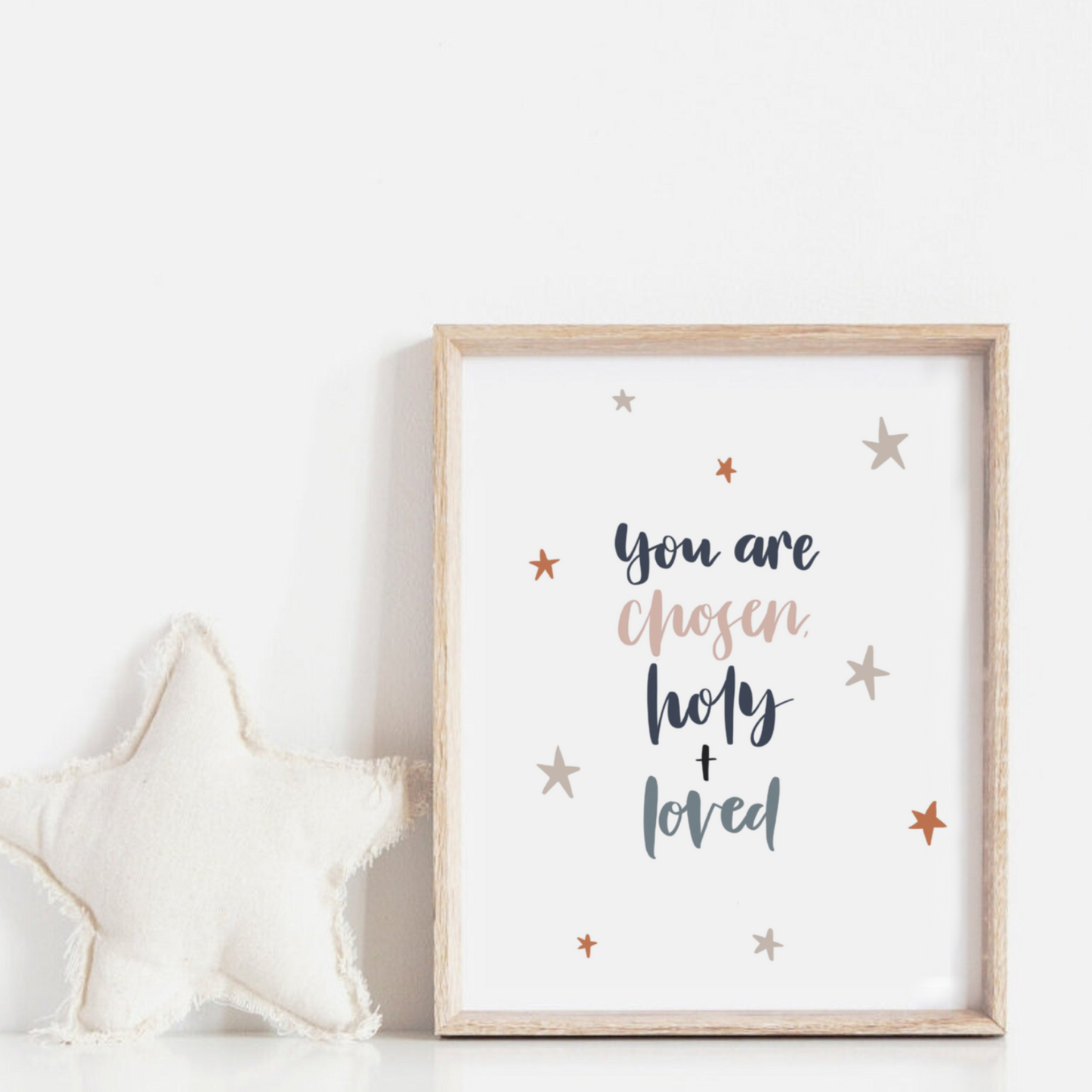Nursery Print - You are chosen, holy and loved