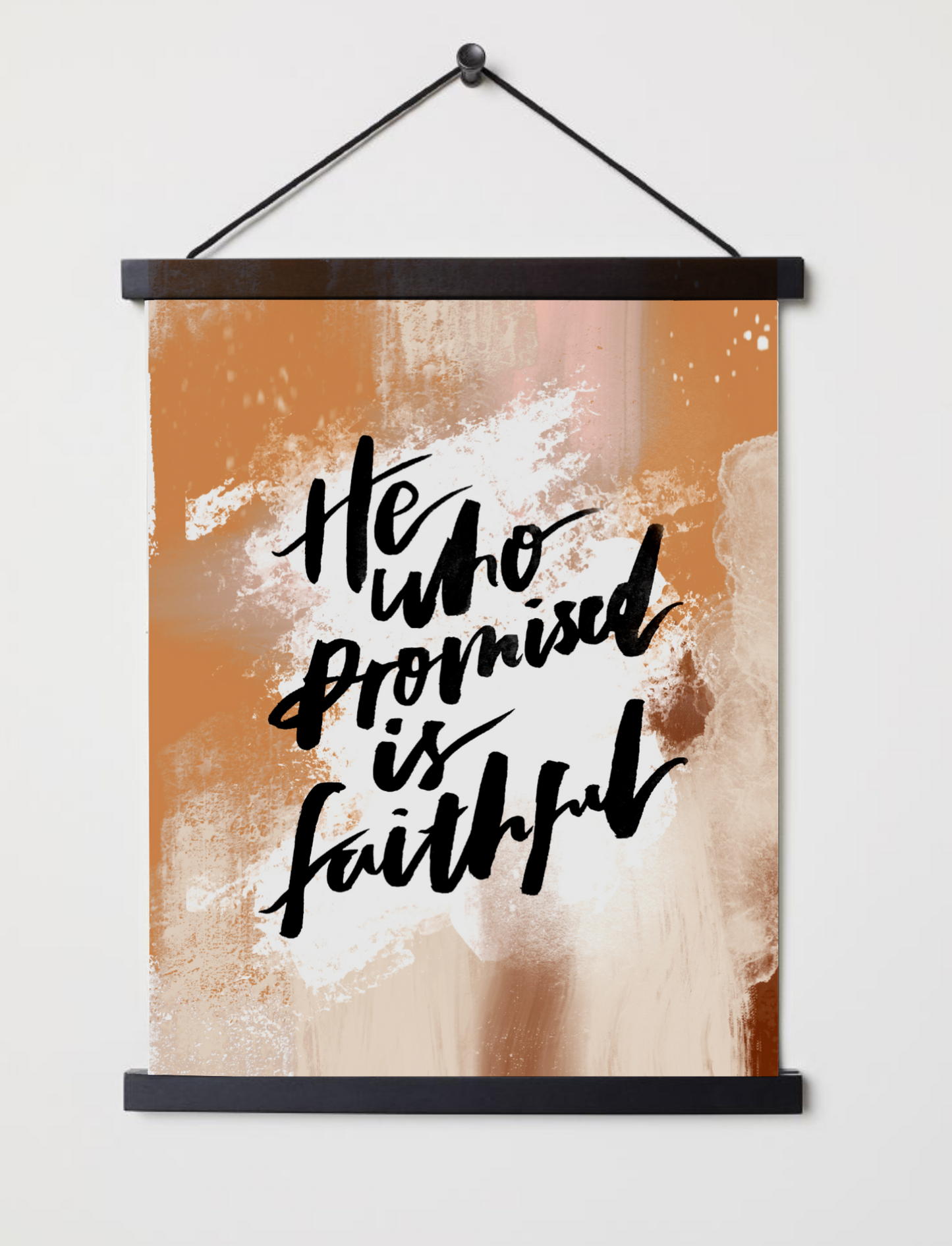 He who promised is faithful Print