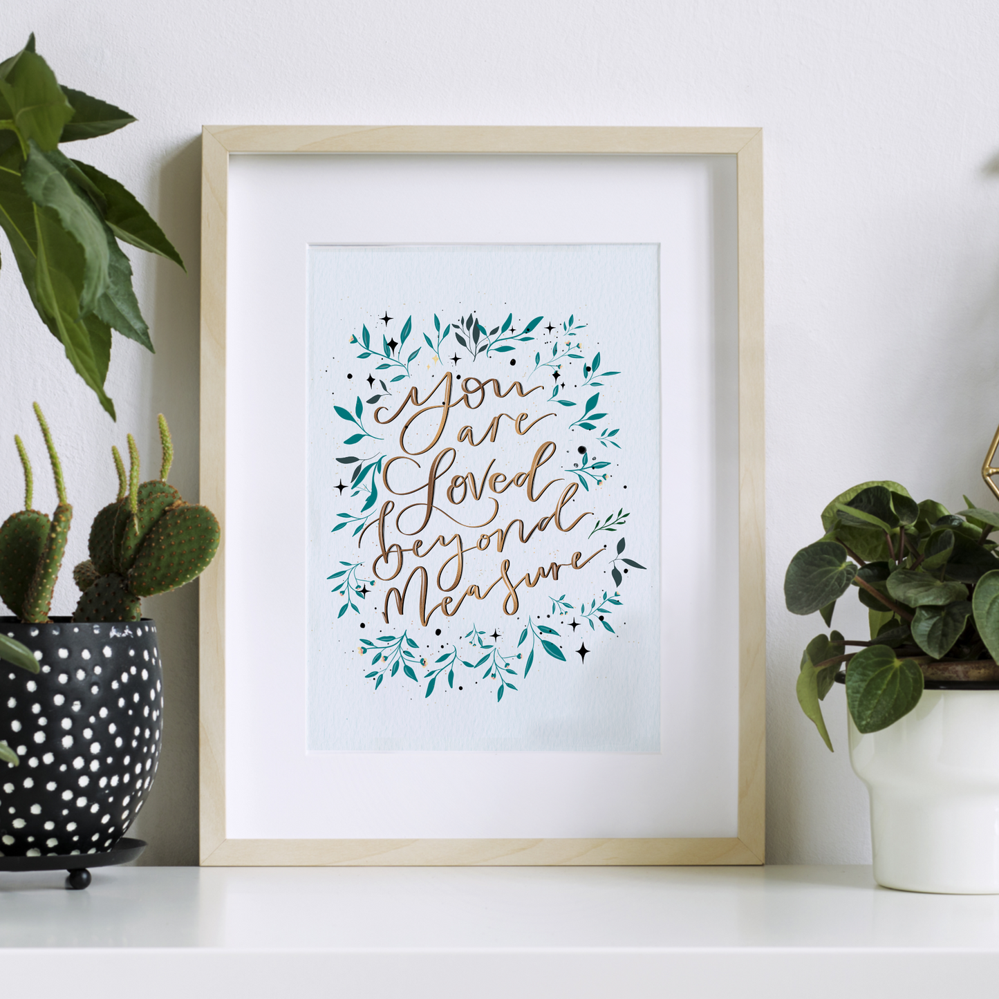 You are loved beyond measure Print