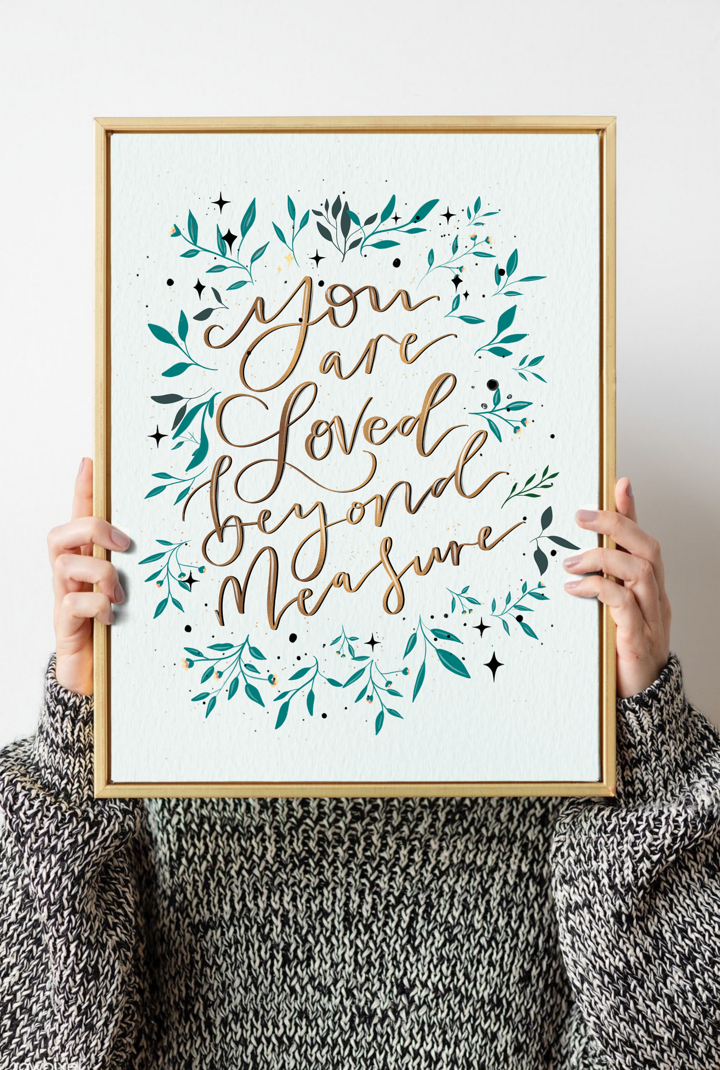 You are loved beyond measure Print
