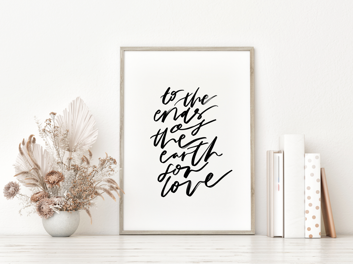 To the ends of the earth for love Print