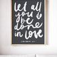 Let all you do be done in love Print